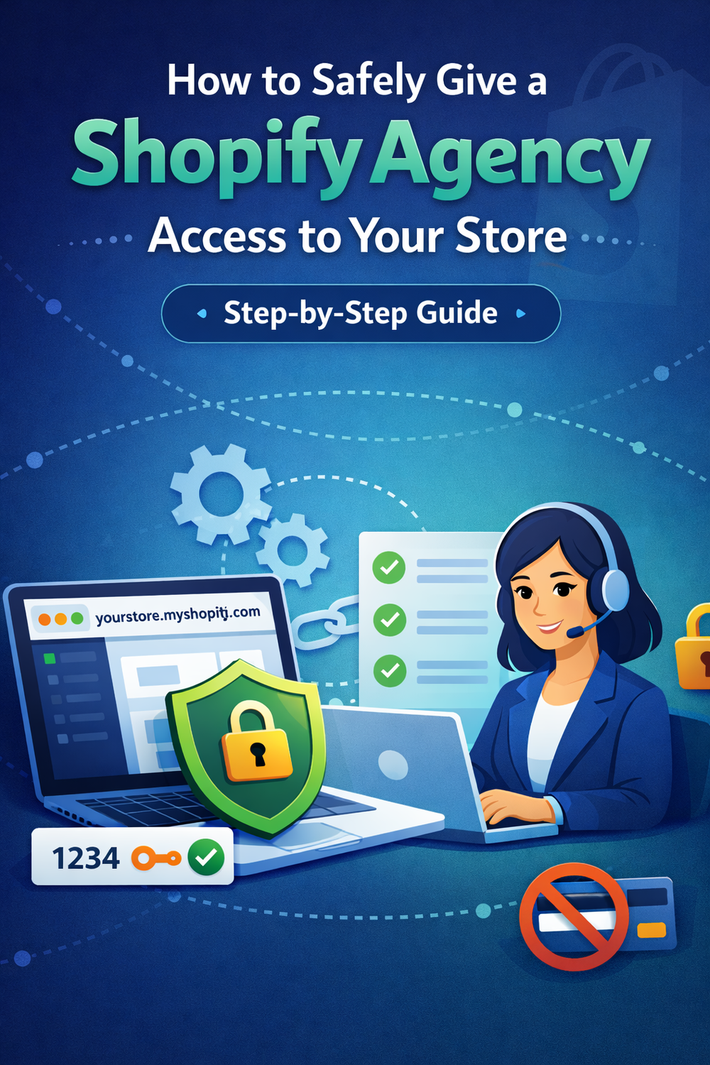 How to Safely Give a Shopify Agency Access to Your Store (Step-by-Step Guide)
